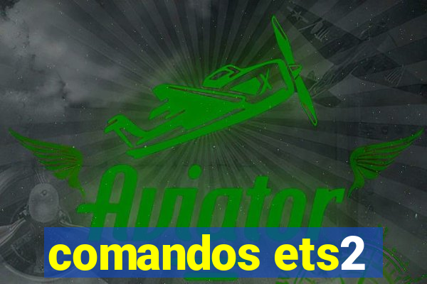 comandos ets2